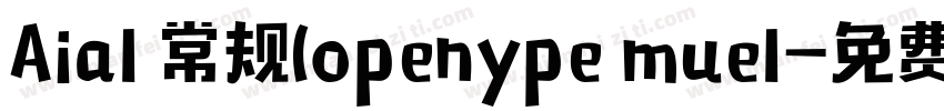 Aial 常规(openype muel字体转换
